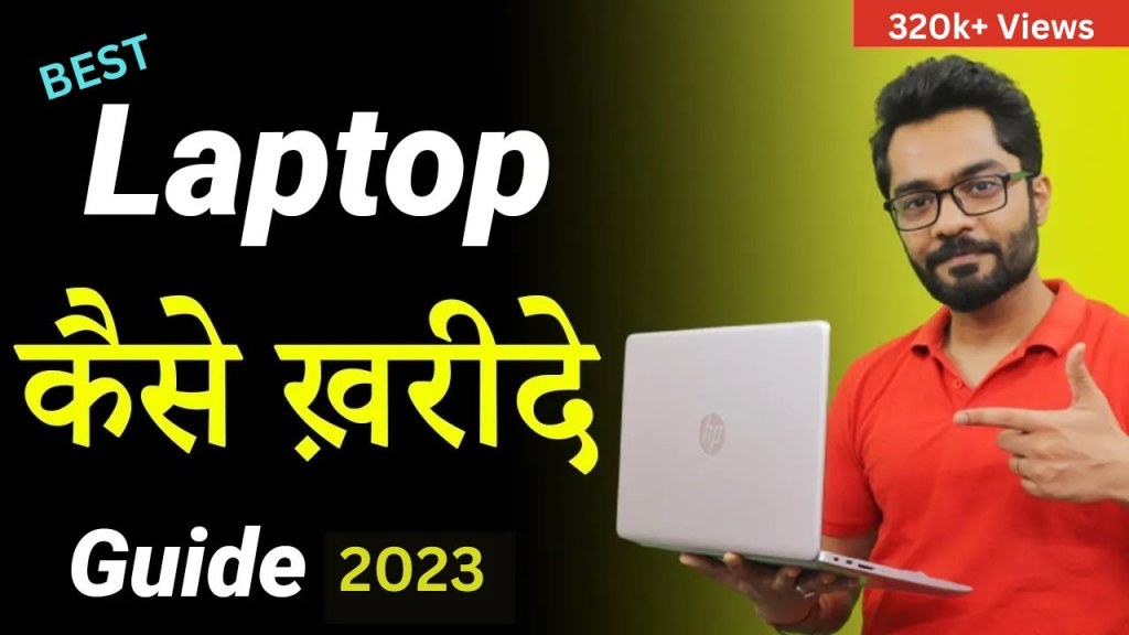 laptop kharidne ke tips - Laptop Kharidne Se Pahle Kya Kya Dekhna Chahiye  Laptop Buying Guide   in hindi